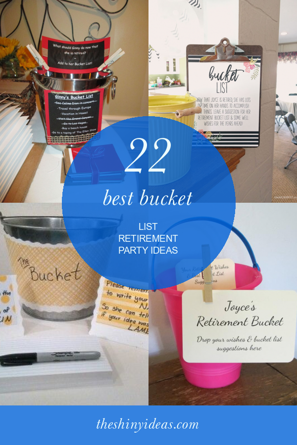 22 Best Bucket List Retirement Party Ideas Home, Family, Style and